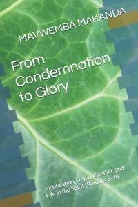 Makanda, M: From Condemnation to Glory