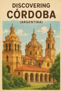 Discovering Córdoba