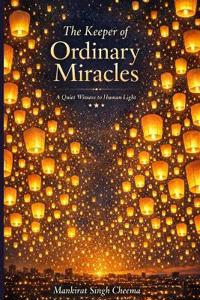 The Keeper of Ordinary Miracles