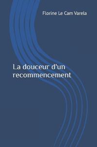La douceur d'un recommencement