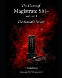 The Cases of Magistrate Shi - Volume One