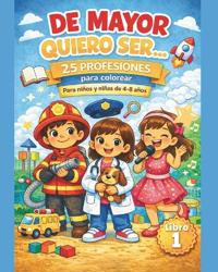 De mayor quiero ser...