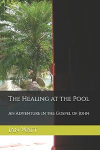 The Healing at the Pool