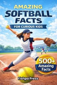 Amazing Softball Facts For Curious Kids