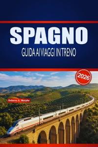 Spagno Guida AI Viaggi in Treno 2026