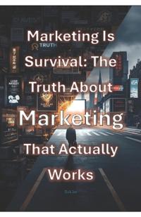 Marketing Is Survival