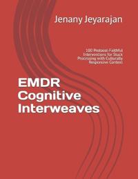 EMDR Cognitive Interweaves 100 Interventions for Stuck Processing