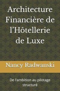Architecture Financière de l'Hôtellerie de Luxe