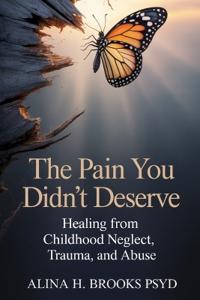 The Pain You Didn't Deserve
