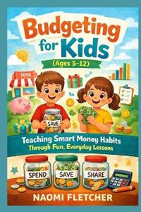 Budgeting for kids (ages 5-12)