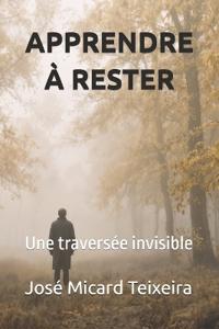 Apprendre À Rester