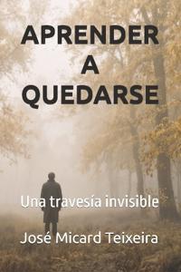 Aprender a Quedarse