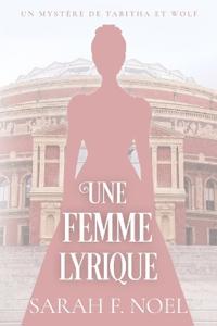 Noel, S: Femme Lyrique
