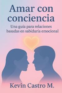 Amar con conciencia