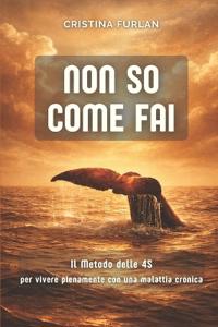 Non so come fai
