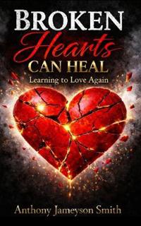 Broken Hearts Can Heal