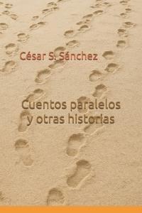 Cuentos paralelos y otras historias