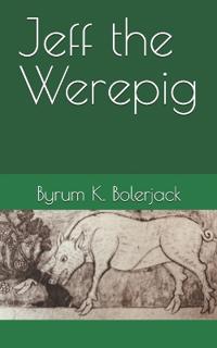 Jeff the Werepig