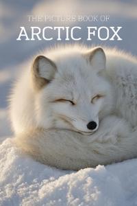 The Picture Book of Arctic Fox