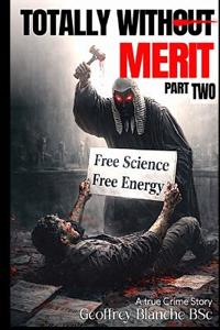 Totally Without Merit Part Two