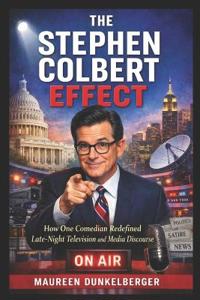 The Stephen Colbert Effect