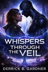Whispers Through the Veil