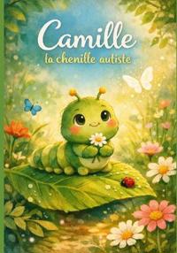 Camille la chenille autiste