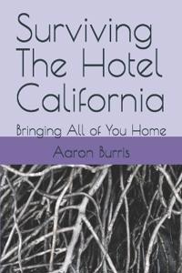 Surviving The Hotel California