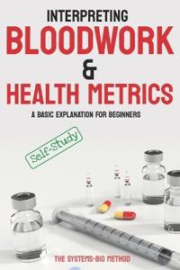 Interpreting Bloodwork & Health Metrics