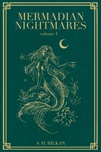 Mermadian Nightmares