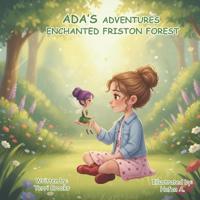 Ada's Adventures Enchanted Friston Forest