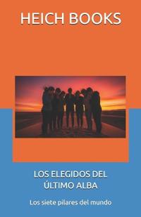 Los Elegidos del Último Alba