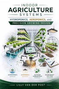 Indoor Agriculture Systems