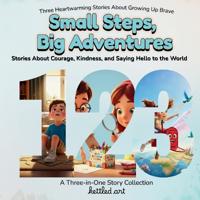 Small steps, big adventures