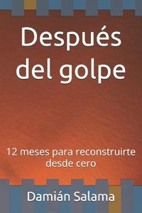 Después del golpe