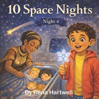 10 Space Nights. Night 4.