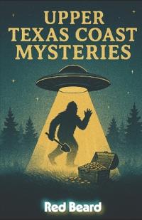 Upper Texas Coast Mysteries