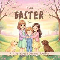 The Best Easter Ever