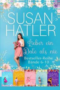 Lieber ein Date als nie (Bände 6-10)
