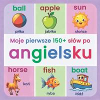 Moje pierwsze 150+ slów po angielsku