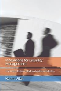 Innovations for Liquidity Management