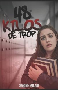 48 kilos de trop