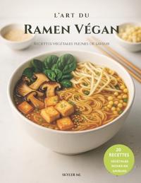 L'Art du Ramen Végan