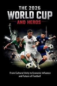 The 2026 World Cup and Heros