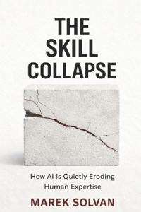 The Skill Collapse