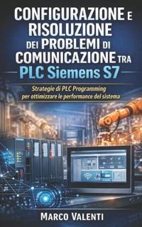 Configurazione e risoluzione dei problemi di comunicazione tra PLC Siemens S7