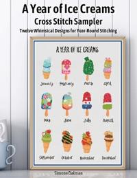 A Year of Ice Creams Cross Stitch Sampler