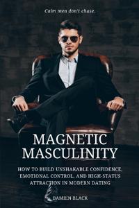 Magnetic Masculinity