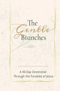The Gentle Branches