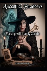 Ancestral Shadows